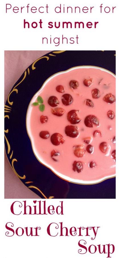 Hungarian chilled sour cherry soup, hideg meggyleves